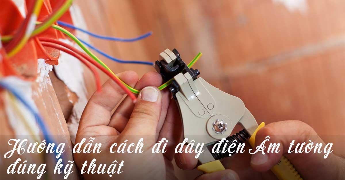 Đi dây điện âm tường