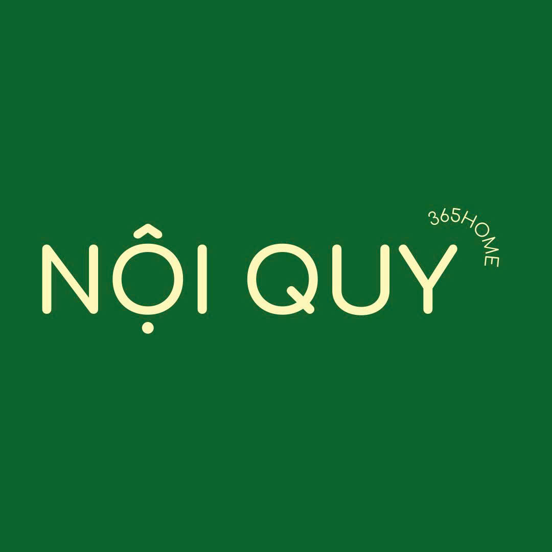 Nội quy và Quy định 365 Home 